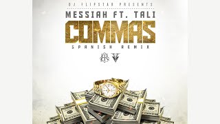 Messiah  Commas ft Tali Goya Spanish Remix Official Audio [upl. by Anilas]