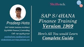 SAP S4 HANA Finance 1909  SAP Simple Finance Training  Detailed Guide  Pradeep Hota [upl. by Yates]