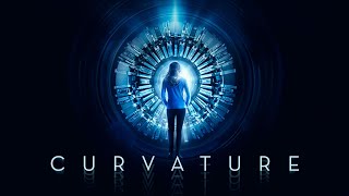 Curvature  FULL MOVIE  SciFi Thriller [upl. by Vey]