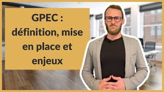 GPEC  définition mise en place et enjeux [upl. by Adnala915]