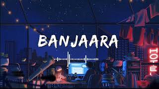 Banjaara  Slowed reverb version ✨ [upl. by Cassey]