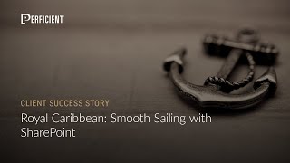 Royal Caribbean  Smooth Sailing with SharePoint [upl. by Fiore]