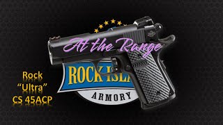 At the Range Rock Island Armory quotRockquot Ultra CS 45 ACP long version [upl. by Xxam]