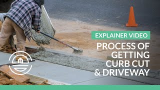 Process of Getting Curb Cut and Driveway Explained [upl. by Aehtorod]