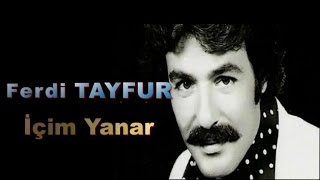 Ferdi Tayfur  İçim Yanar [upl. by Yetah]