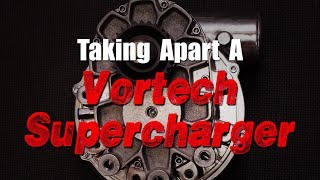 Taking Apart A Vortech Supercharger [upl. by Eberto993]