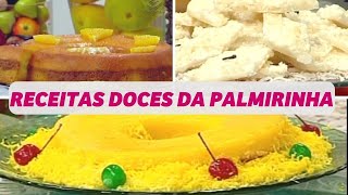 7 RECEITAS DOCE DA PALMIRINHA trufa sonho cocada bolo pudim mousse chantilly Caseiro Quindão [upl. by Armilda51]