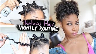 Natural Hair ➟ NIGHT TIME ROUTINE for GROWING HEALTHY Hair easy  affordable [upl. by Ahsei]