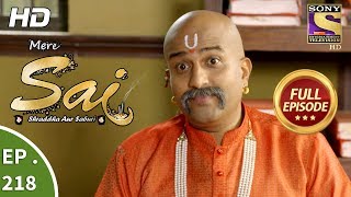 Mere Sai  Ep 218  Full Episode  25th July 2018 [upl. by Saundra]