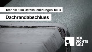 Dachrandabschluss Technik Film Detailausbildungen Teil 4 [upl. by Plafker]