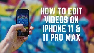 iOS 13 and iPhone 11  New Video Editing Features [upl. by Sitra]