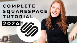 Complete Squarespace Tutorial 2024 For Beginners [upl. by Magna]