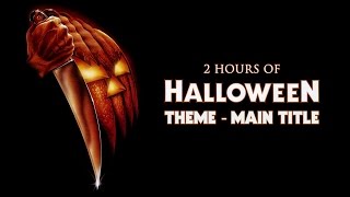 2 Hours of Halloween Theme Main Title Cover of 1978 John Carpenter continuous HDHQ [upl. by Ayimat669]