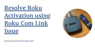 How to Resolve Roku Activation using Roku Com Link Code [upl. by Flosi396]