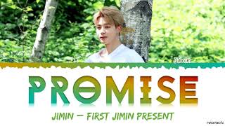 JIMIN 지민  Promise 약속 Lyrics HanRomEng [upl. by Nyltac]