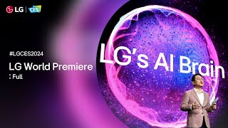 LG at CES 2024  LG World Premiere – Full I LG [upl. by Naid]