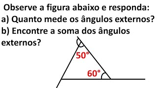 Observe a figura e responda a Quanto mede os ângulos externos b A soma dos ângulos externos [upl. by Meggs340]