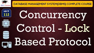 L112 Concurrency Control  Lock Based Protocol in Database Management SystemDBMS with Examples [upl. by Nohj]