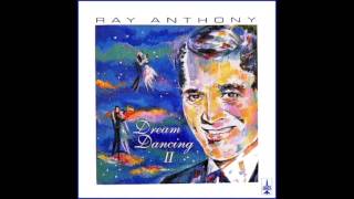 Ray Anthony Dream Dancing II [upl. by Gruver343]