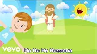 Sing Hosanna  Ho Ho Ho Hosanna  Bible Songs for Kids [upl. by Nolava351]