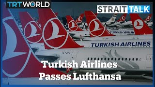 Turkish Airlines Sees Its Market Cap Fly Past Lufthansa [upl. by Platus]