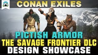 All Pictish Armor The Savage Frontier DLC  Showcase  Conan Exiles [upl. by Schmitt548]