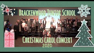 CHRISTMAS CAROL CONCERT 2020  Brackenwood Junior School [upl. by Annaid841]