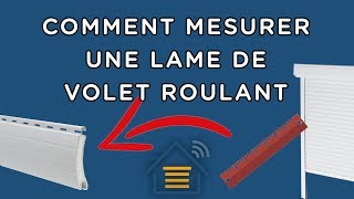 Comment mesurer une lame de volet roulant [upl. by Draned]