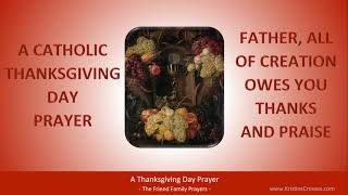 A Catholic Thanksgiving Day Prayer [upl. by Yenot]