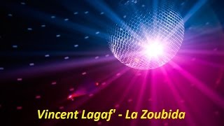 Vincent Lagaf  La Zoubida [upl. by Ila]