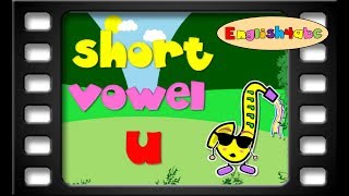 Short Vowels  Short Vowel Letter u  English4abc  Phonics song [upl. by Eirrot745]