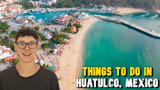 Things To Do And See In Huatulco Mexico [upl. by Adiahs]