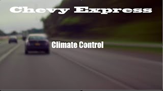 Chevy Express Climate Control [upl. by Ruhl641]