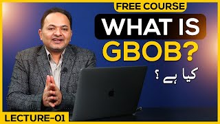 What is GBOB  Free GBOB Course Lecture 1  Guest Posting Full Course by Shahzad Ahmad Mirza [upl. by Silden379]