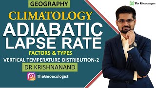 Adiabatic Lapse Rate  Factors and Types  Climatology  Dr Krishnanand [upl. by Belcher]