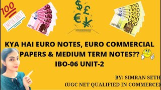 IBO06  INT FINANCIAL MARKET INTERNATIONAL DEBT INSTRUMENTS  UNIT2  PART4  IGNOU  MCOM [upl. by Skill]