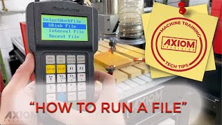 Axiom CNC Training Tech Tips How to run a file on the RichAuto controller [upl. by Ordnas]