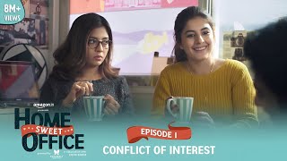 Dice Media  Home Sweet Office HSO  Web Series  S01E01  Conflict Of Interest [upl. by Euseibbob396]