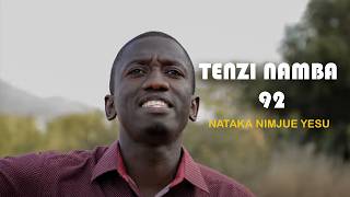 NATAKA NIMJUE YESU TENZI NAMBA 92 music gospelmusic nyimbozatenzi [upl. by Yalhsa271]