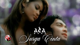 Ada Band  Surga Cinta Official Music Video [upl. by Ahseat]