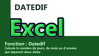 Excel  Formule Datedif [upl. by Isaac20]