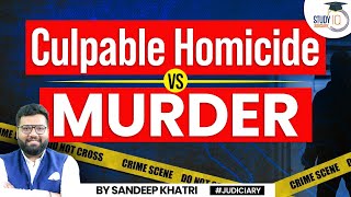 Culpable Homicide Vs Murder  The Differences  IPC  StudyIQ Judiciary  CPC [upl. by Merell]