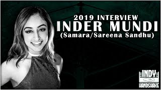 2019 Interview with Inder Mundi SamaraSareena Sandhu [upl. by Esemaj]