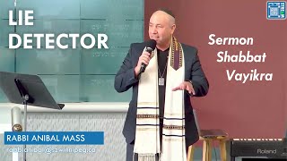 Lie Detector  Sermon Shabbat Vayikra 5784  Rabbi Anibal Mass [upl. by Leina]