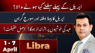 Libra Weekly HOROSCOPE 1 April to 7 April 2024 [upl. by Iggem]