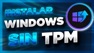 ✅ Como Instalar o Actualizar Cualquier Windows 11 Sin TPM ✅ FACIL Y RAPIDO [upl. by Eirod771]