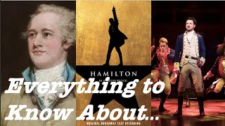 Everything to Know About Hamilton  Broadway Explained [upl. by Sima551]