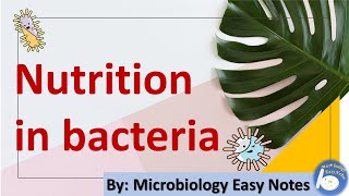 Microbiology easy notes on nutrition in bacteria [upl. by Patience]