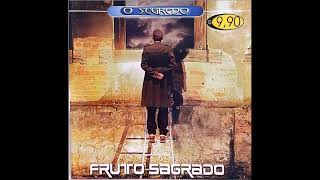 Fruto Sagrado 2001 O Segredo Livre Arbítrio [upl. by Odrareve]