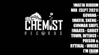 1MATIK RIDDIM MIX  NEW   CJ THE CHEMIST RECORDS SEPT2021 DJ ALICEA GROOVES [upl. by Htebyram]